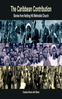 Caribbean Contribution - Stories from Notting Hill Methodist Church