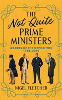 Not Quite Prime Ministers