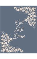 Get Shit Done