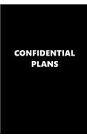 2019 Weekly Planner Funny Saying Confidential Plans Black White 134 Pages