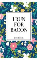 I Run for Bacon