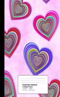 Composition Notebook College Ruled 7.44 X 9.69 Inches 100 Sheets / 200 Pages: Groovy Loving Valentine Hearts
