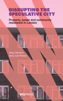 Disrupting the Speculative City
