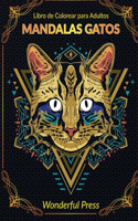 MANDALAS GATOS Libro de Colorear para Adultos