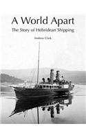 A World Apart: The Story of Hebridean Shipping
