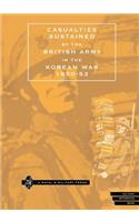 CASUALTIES SUSTAINED by BRITISH ARMY in THE KOREAN WAR 1950-53.