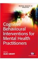 Cognitive Behavioural Interventions for Mental Health Practitioners