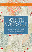Write Yourself: Creative Writing and Personal Development(Writing for Therapy or Personal Development)
