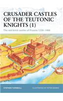 Crusader Castles of the Teutonic Knights (1)