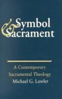 Symbol and Sacrament: