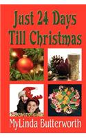 Just 24 Days Till Christmas
