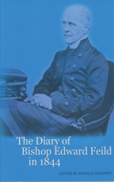 Diary of Bishop Edward Feild in 1844