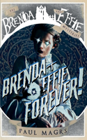 Brenda and Effie Forever!