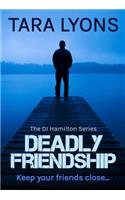 Deadly Friendship