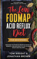 The Low Fodmap Acid Reflux Diet