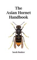 The Asian Hornet Handbook