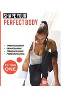 Shape your perfect body