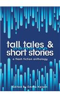 Tall Tales & Short Stories