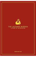 The Laughing Buddha - A Story of the Seventies
