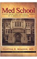 Med School: Tales from the Toughest Years of a Medical Career