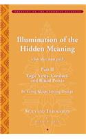 Illumination of the Hidden Meaning (Sbas Don Kun Gsal): (chapters 25-51): Yogic Vows, Conduct, and Ritual Praxis