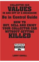 Collector Car Values in and Out of Recession