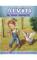 Alvin the Proud Prankster