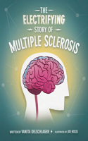 Electrifying Story of Multiple Sclerosis