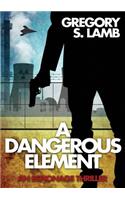 A Dangerous Element