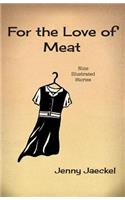For the Love of Meat