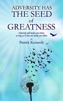 Adversity Has the Seed of Greatness