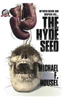 The Hyde Seed