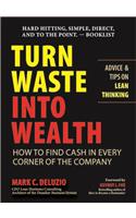 Turn Waste Into Wealth