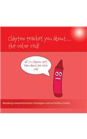 Clayton Teaches You About...The Color Red