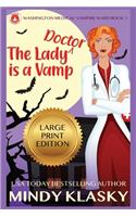 The Lady Doctor is a Vamp (Large Print)