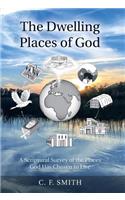 The Dwelling Places of God