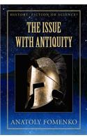 The Issue with Antiquity