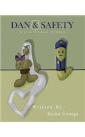 Dan and Safety