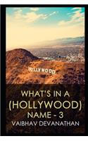 What's in a (Hollywood) Name - 3: (12 Miscellaneous Word Puzzles)