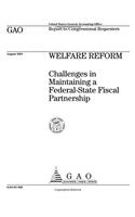 Welfare Reform: Challenges in Maintaining a FederalState Fiscal Partnership
