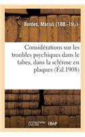 Considérations Sur Les Troubles Psychiques Dans Le Tabes, Dans La Sclérose En Plaques