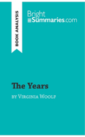 The Years by Virginia Woolf (Book Analysis): Detailed Summary, Analysis and Reading Guide