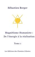 Le Magnetisme Humaniste