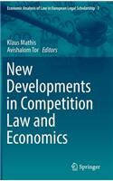 New Developments in Competition Law and Economics