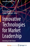 Innovative Technologies for Market Leadership