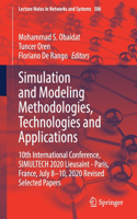 Simulation and Modeling Methodologies, Technologies and Applications