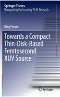 Towards a Compact Thin-Disk-Based Femtosecond XUV Source