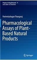 Pharmacological Assays of Plant-Based Natural Products