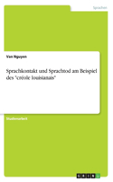 Sprachkontakt und Sprachtod am Beispiel des 