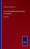 Aus den Reisetagebüchern des Grafen Georg Kankrin